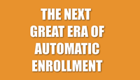 Next Era of Automatic Enrollment